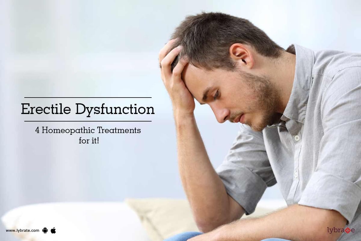 Erectile Dysfunction 4 Homeopathic Treatments for it By Dr