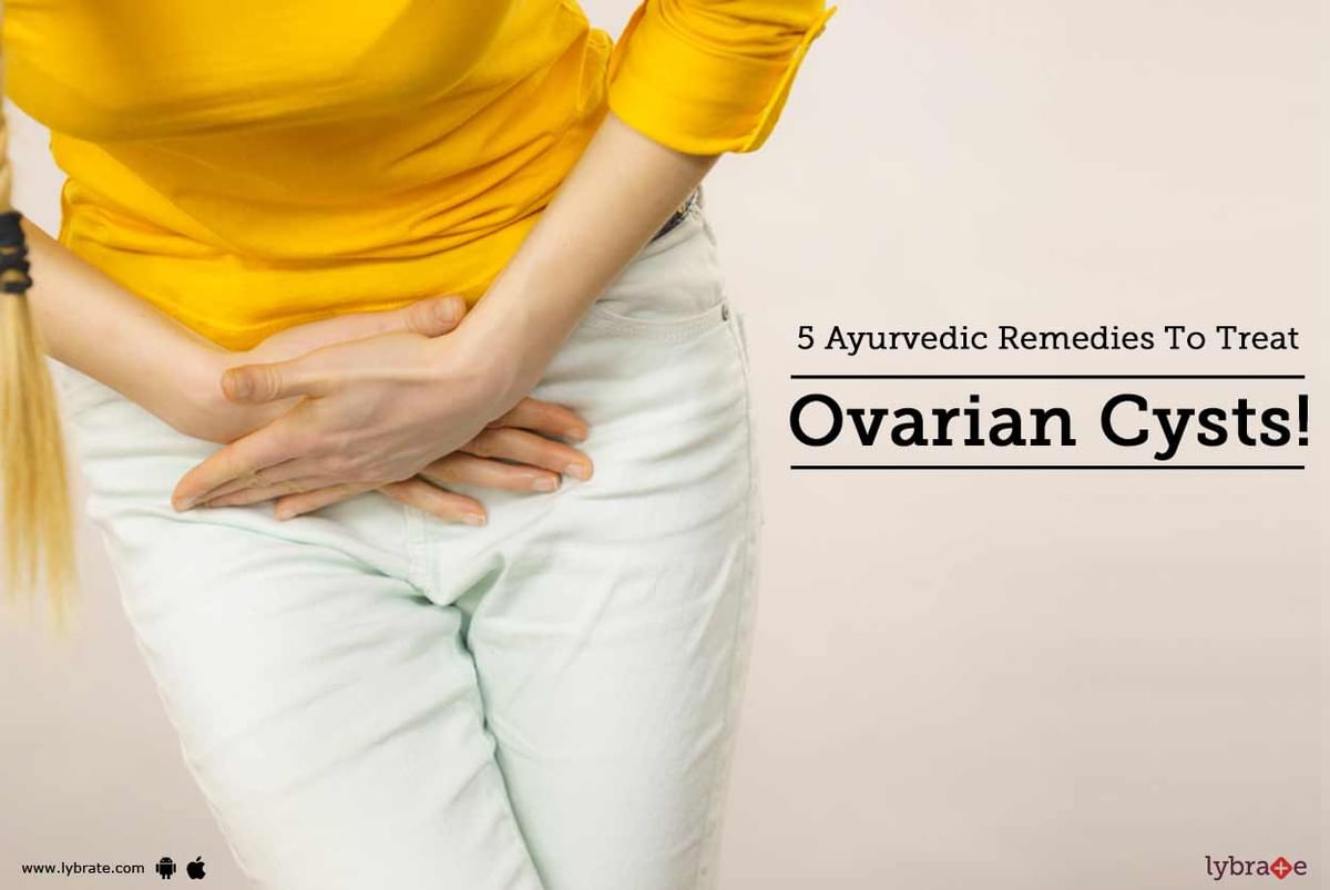 5 Ayurvedic Remedies To Treat Ovarian Cysts! - By Dr. Priyanka Suneet ...