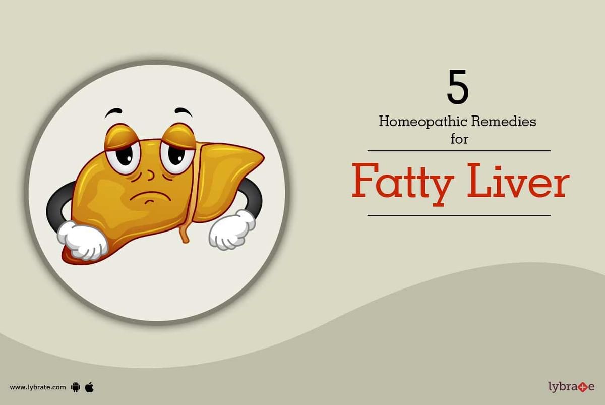 5 Homeopathic Remedies for Fatty Liver - By Dr. Tanvi Joshi | Lybrate
