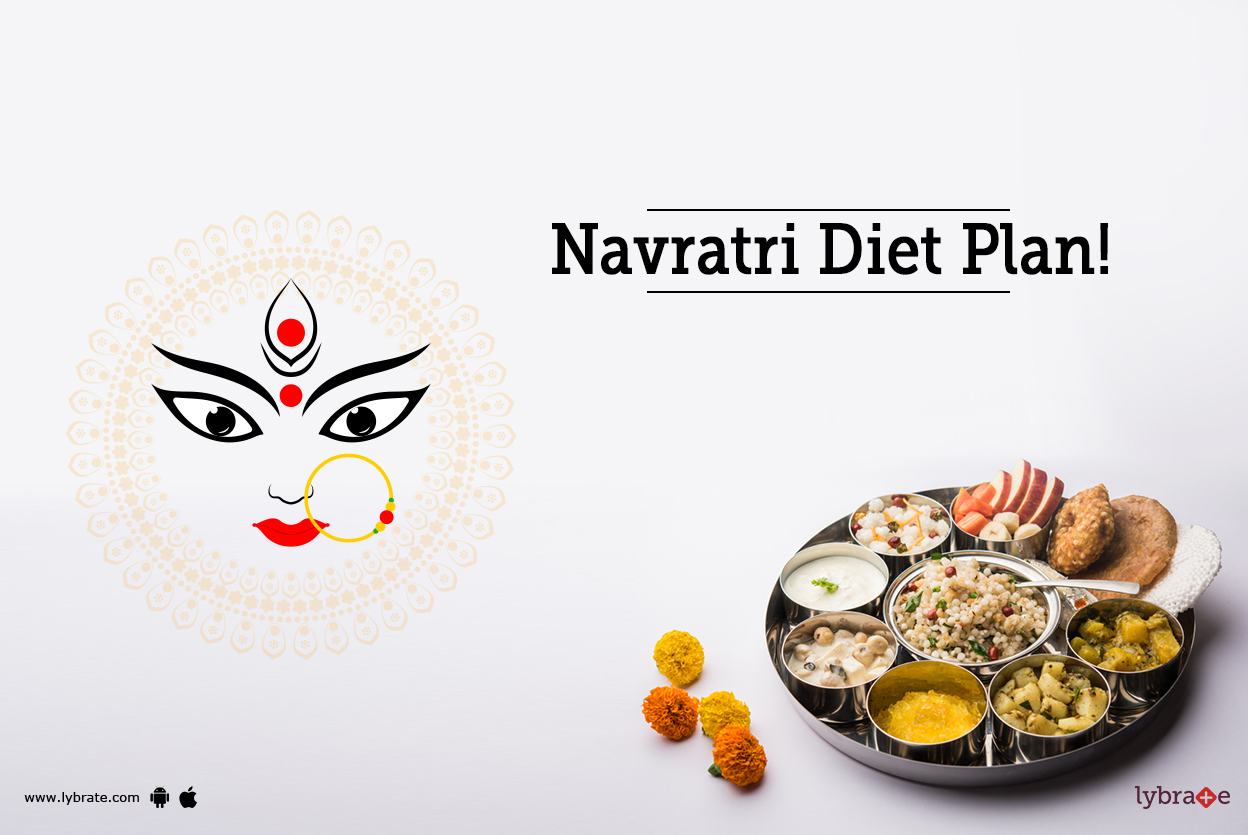 Navratri Diet Plan! By Dt. Mansi Thakkar Lybrate