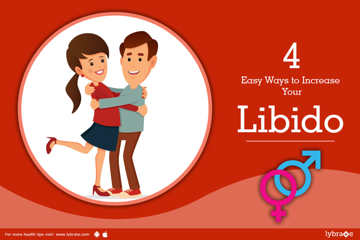 1200px x 803px - 4 Easy Ways to Increase Your Libido - By Dr. Rahman | Lybrate