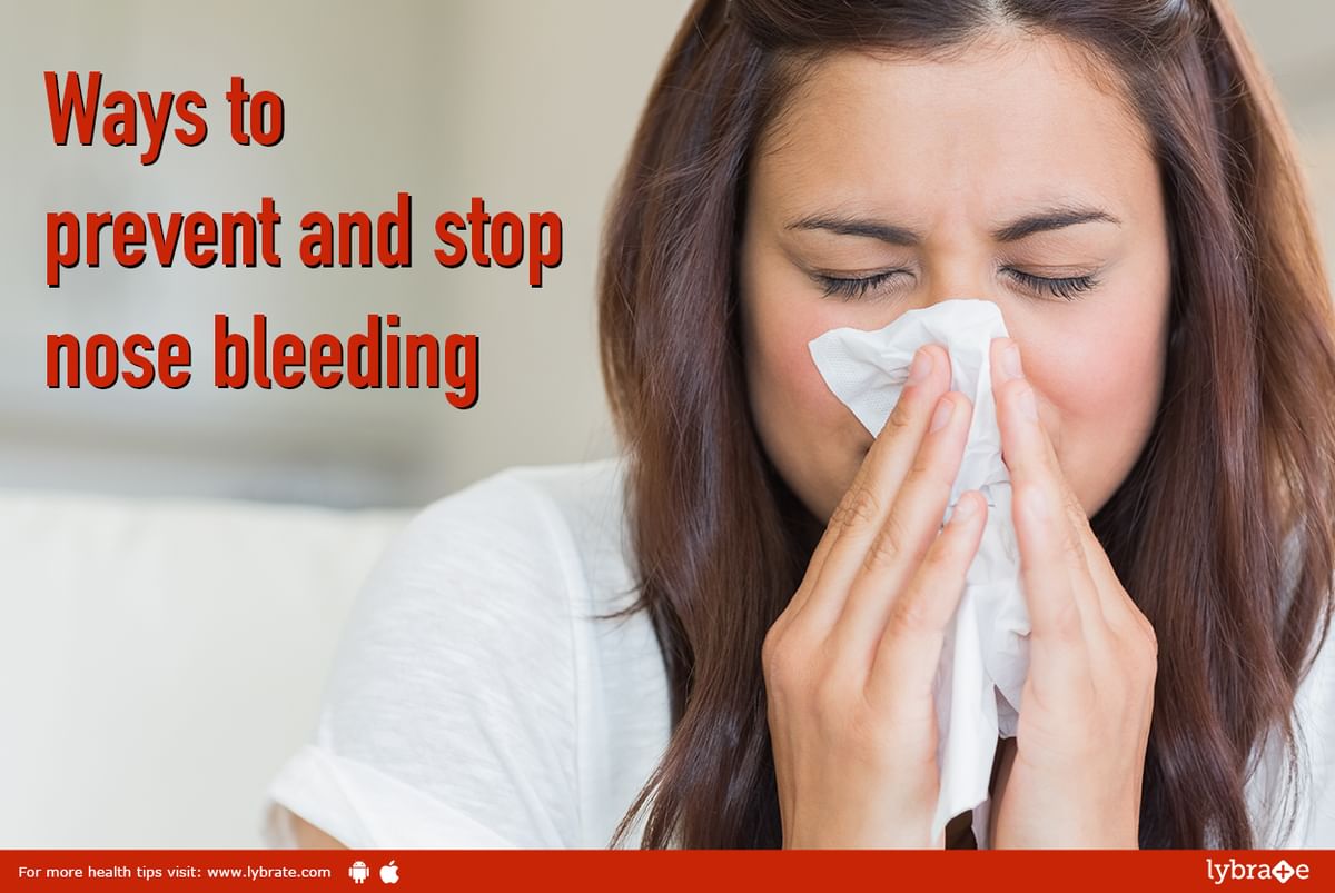 ways-to-prevent-and-stop-nose-bleeding-by-dr-vijay-verma-lybrate