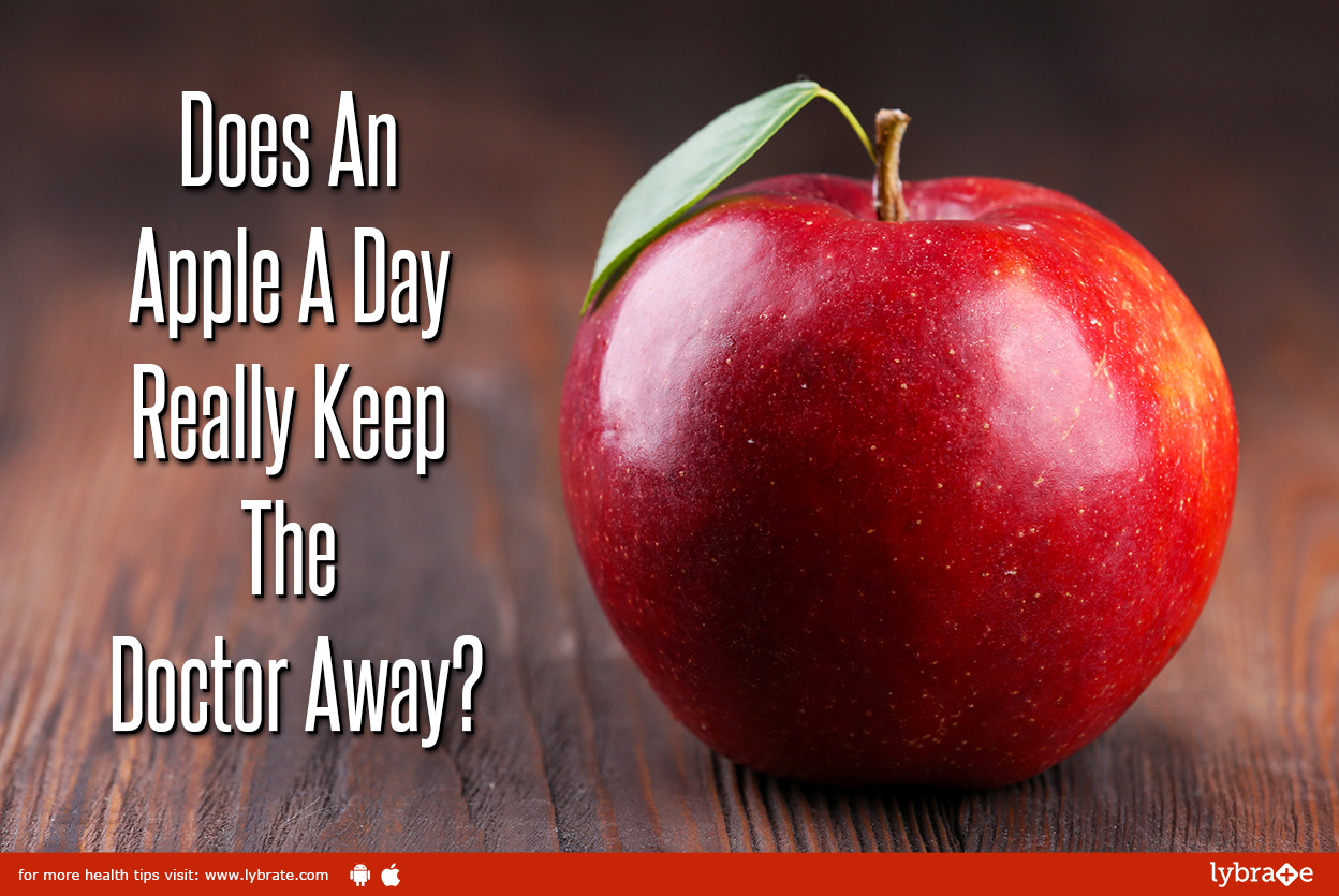 Does An Apple A Day Really Keep The Doctor Away By Diet Clinic Lybrate