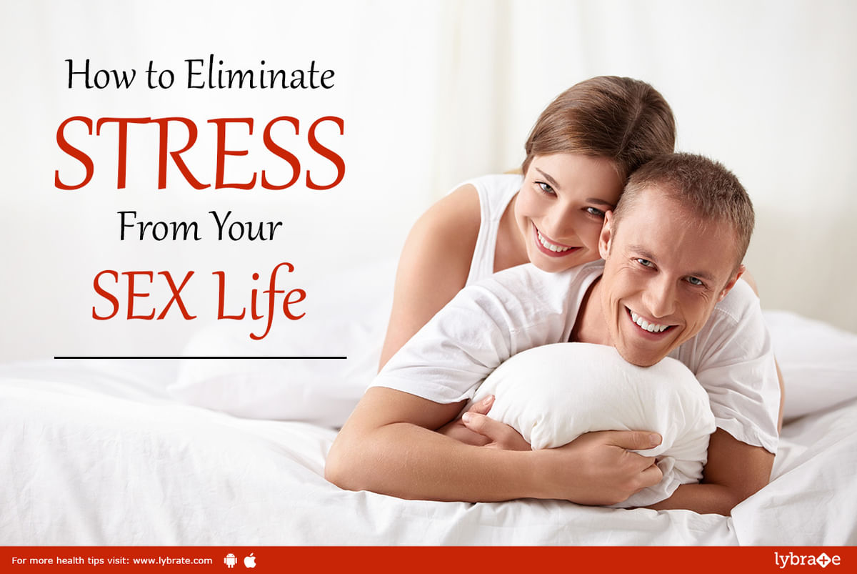 How To Eliminate STRESS From Your SEX Life By Dr Vinod Raina Lybrate