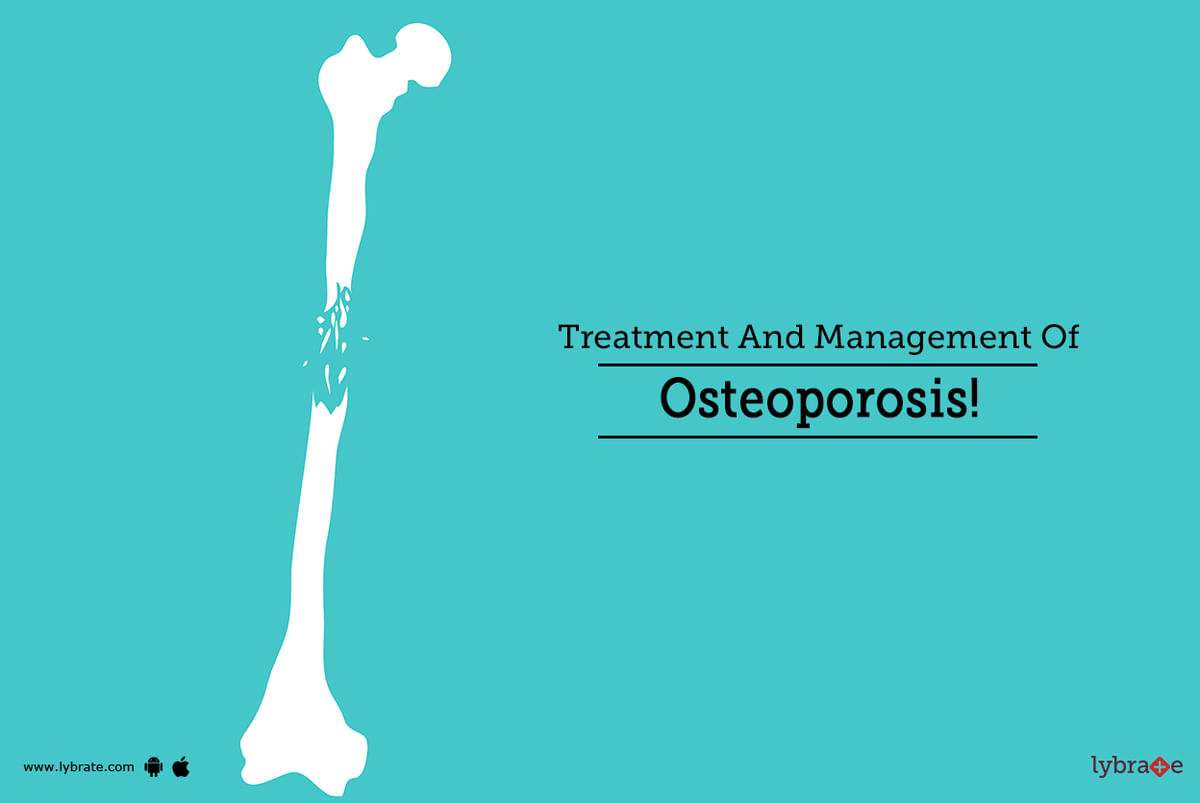 Treatment And Management Of Osteoporosis! - By Dr. Nikita Paprunia ...