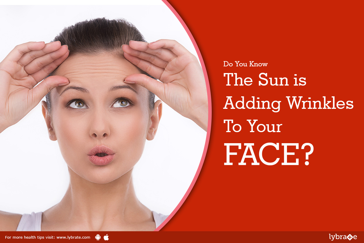 Do You Know the Sun is Adding Wrinkles To Your FACE? By Dr. Bincy