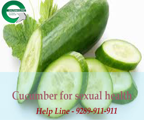 Cucumber For Sexual Health By Gautam Clinic Pvt Ltd Lybrate 1517