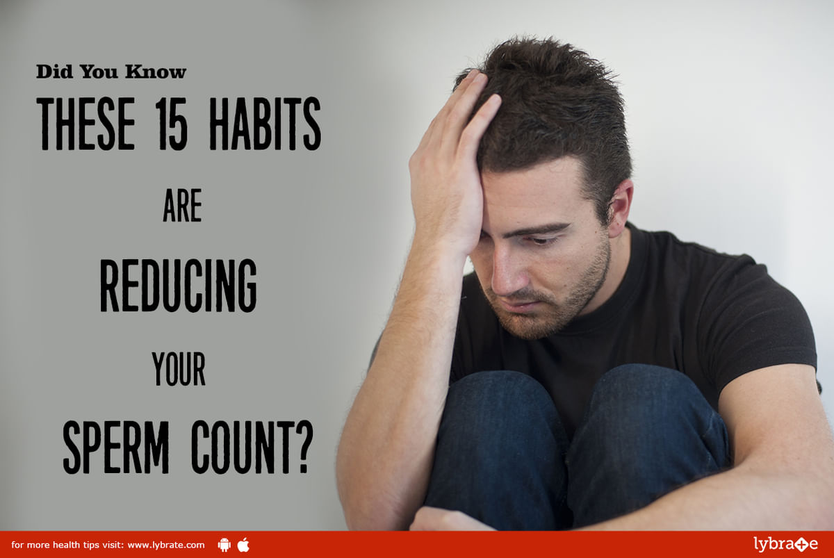 Teen Girls Sperm - Did You Know These 15 Habits Are Reducing Your Sperm Count? - By Dr. Yuvraj  Arora Monga | Lybrate
