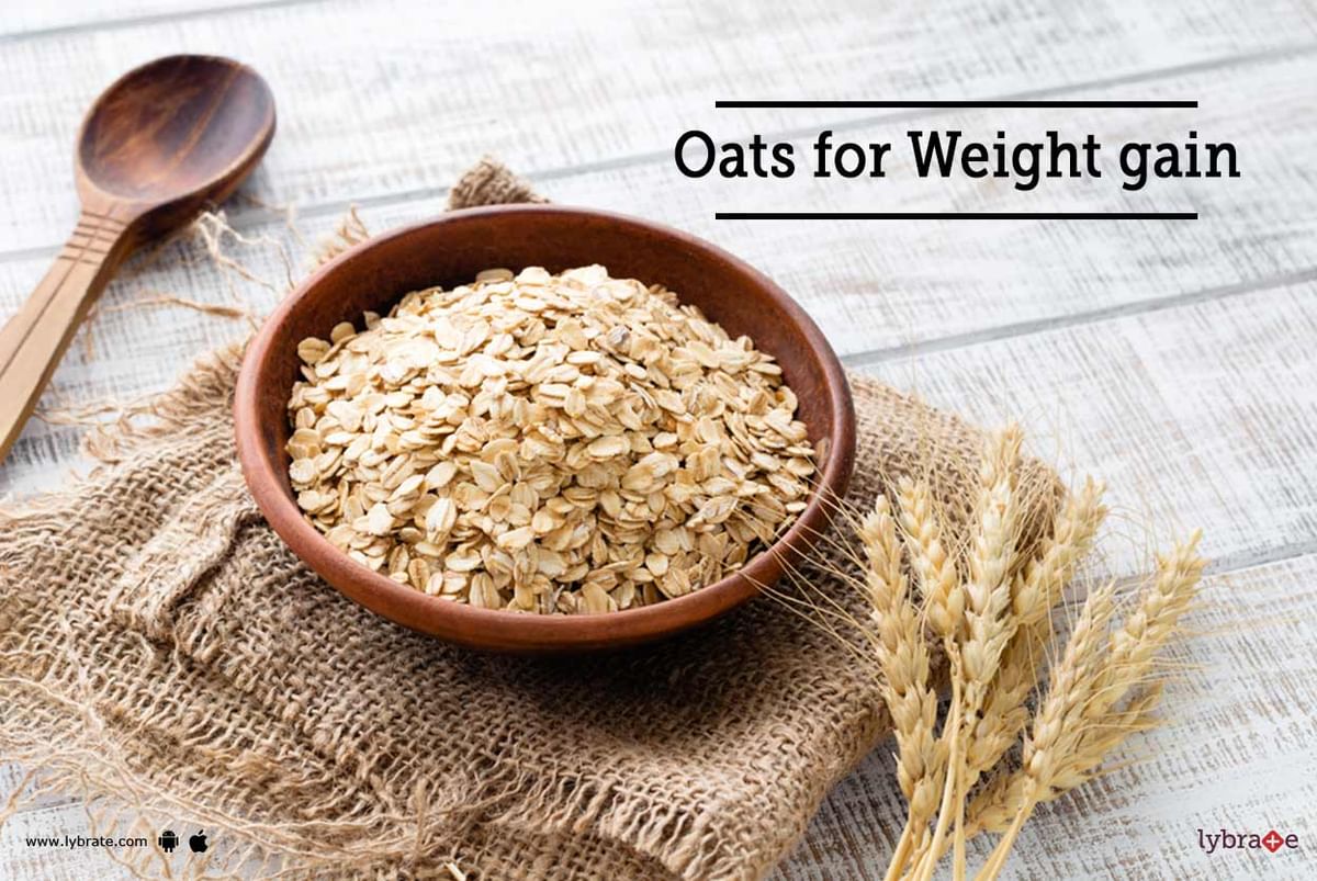 Oats For Weight Gain - How To Use Oats For Weight Gain?