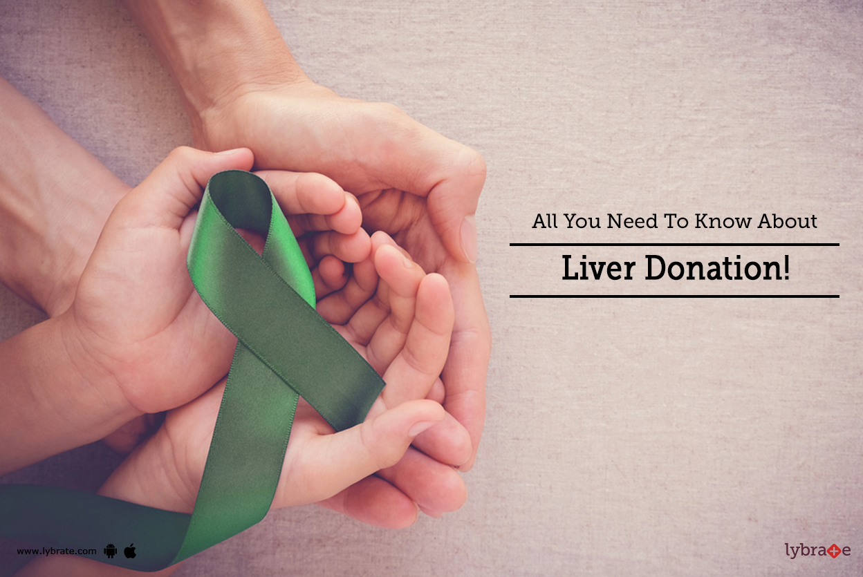 All You Need To Know About Liver Donation! By Dr. Sanjeev Kumar Singh