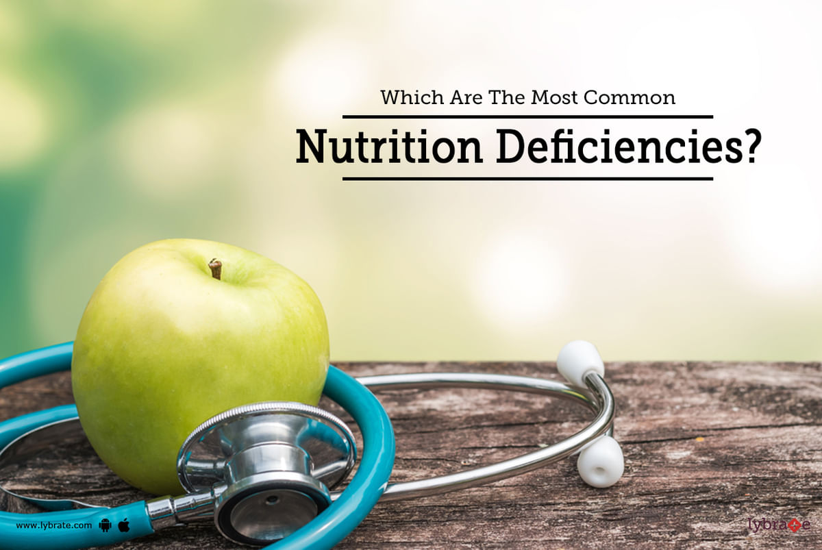 Which Are The Most Common Nutrition Deficiencies? - By Dr. Sanjeev ...