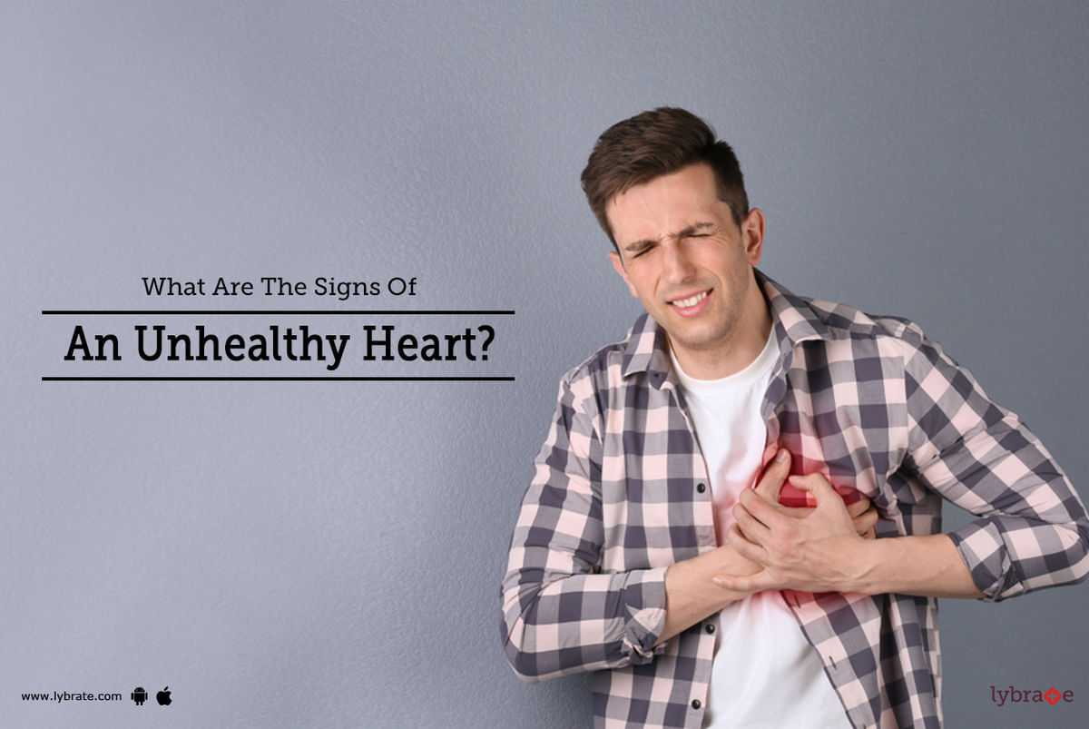 What Are The Signs Of An Unhealthy Heart? - By Dr. Sanjeev Kumar Singh ...