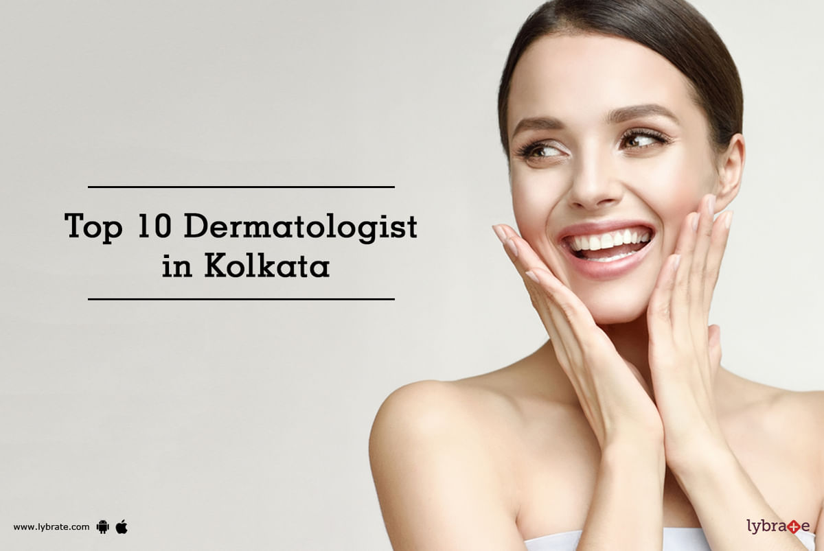 Top 10 Dermatologist In Kolkata! - By Dr. Sanjeev Kumar Singh | Lybrate