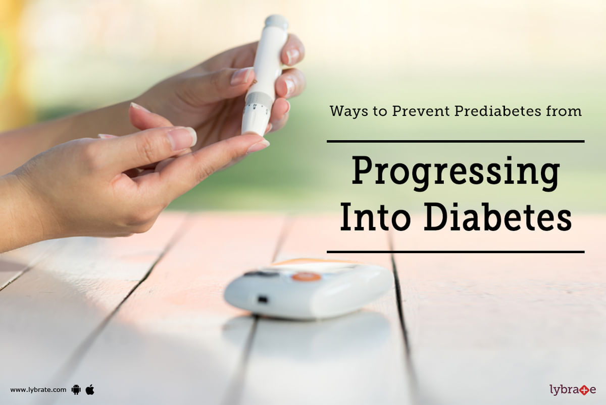 Ways to Prevent Prediabetes from Progressing Into Diabetes - By Dr ...