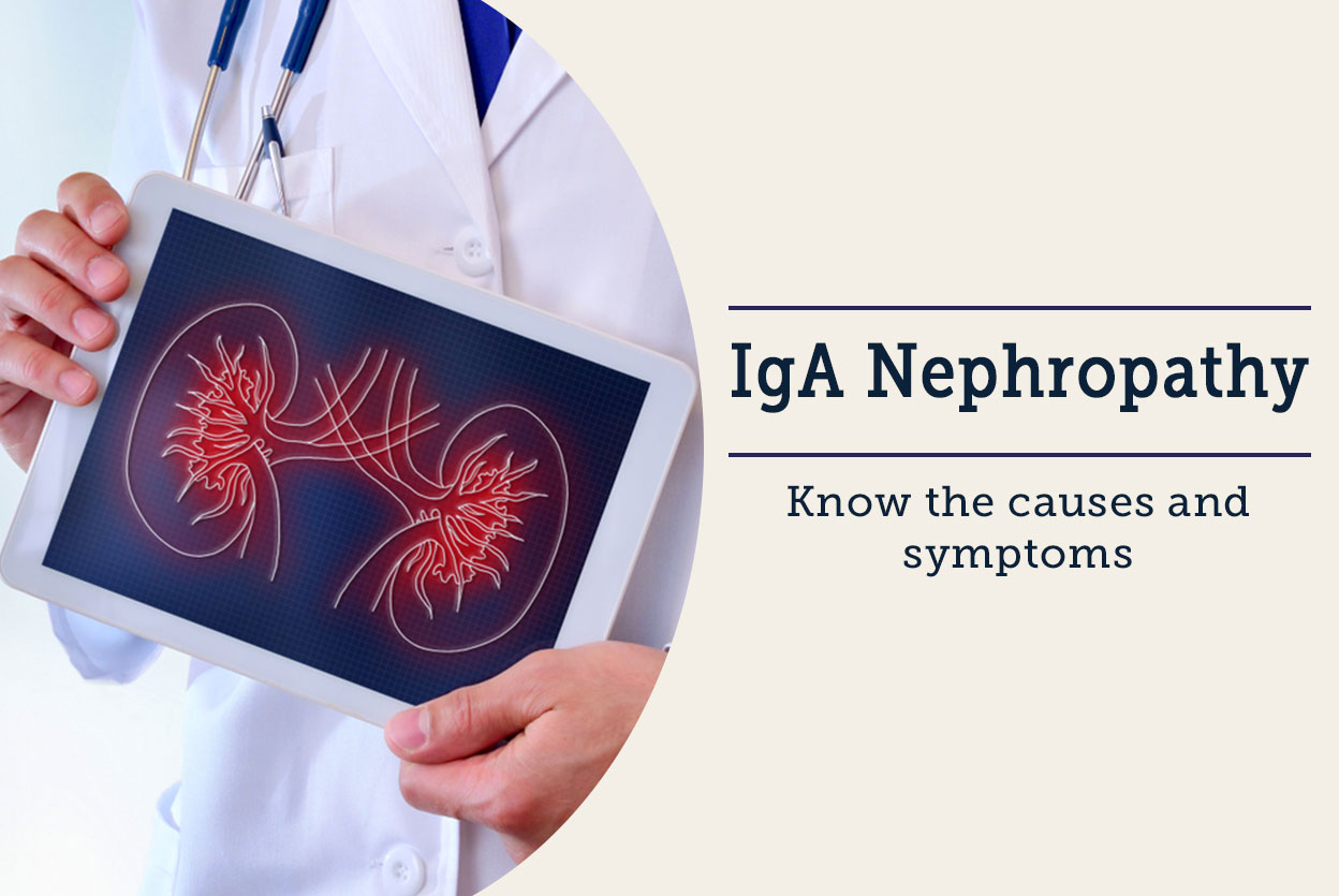 IgA Nephropathy Causes & Symptoms! By Dr. Garima Lybrate