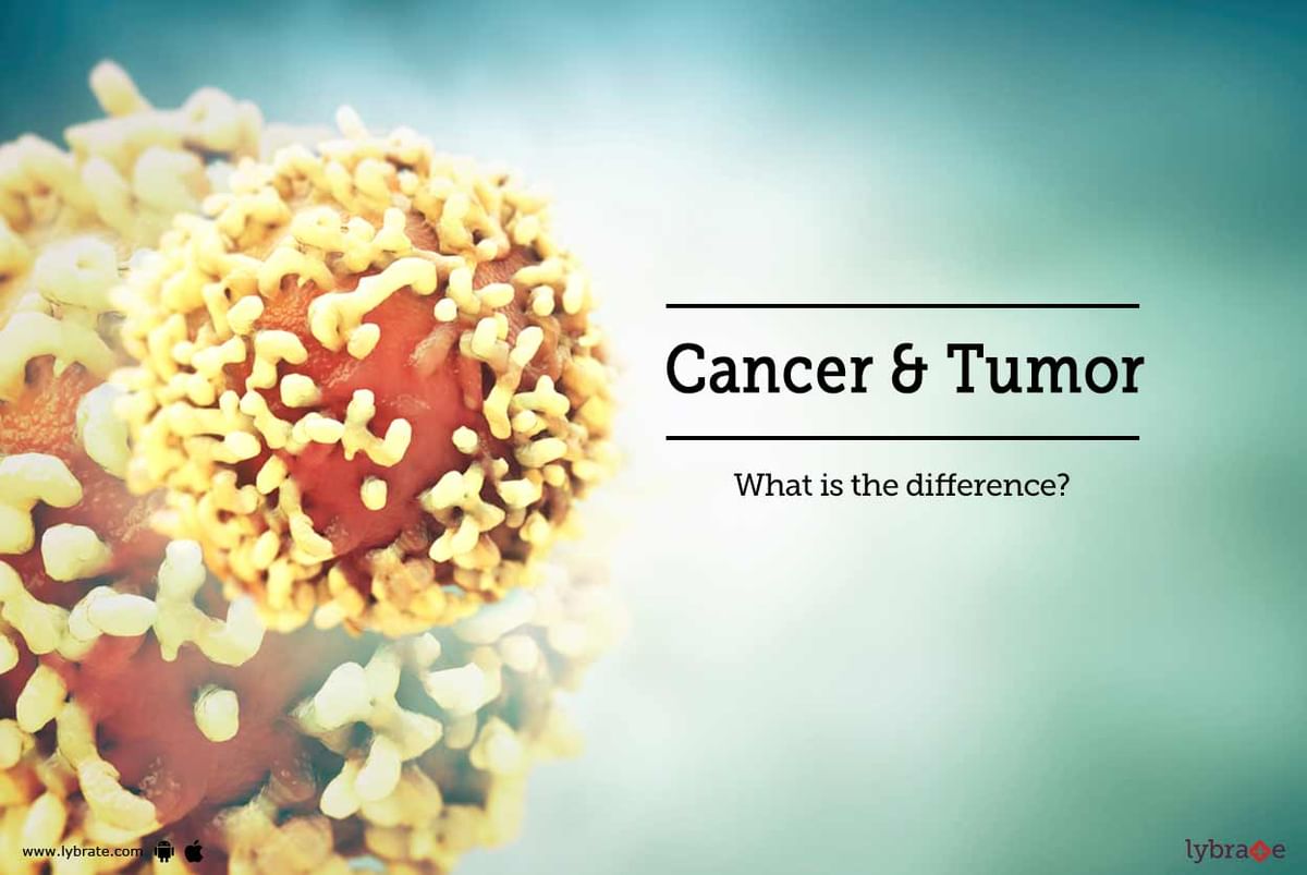 cancer-tumor-what-is-the-difference-by-dr-garima-lybrate