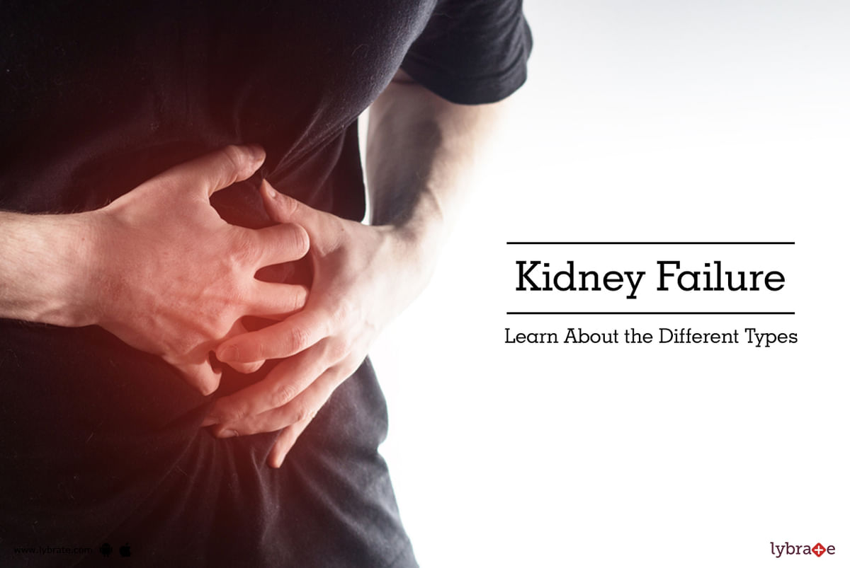 kidney-failure-learn-about-the-different-types-by-dr-garima-lybrate