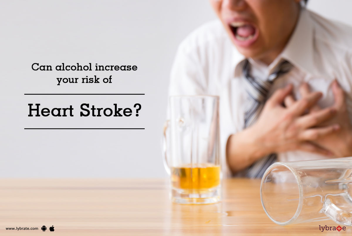 can-alcohol-increase-your-risk-of-heart-stroke-by-dr-garima-lybrate