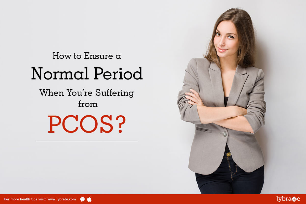 How to Ensure a Normal Period When You're Suffering from PCOS? - By Dr.  Jyoti Bhaskar