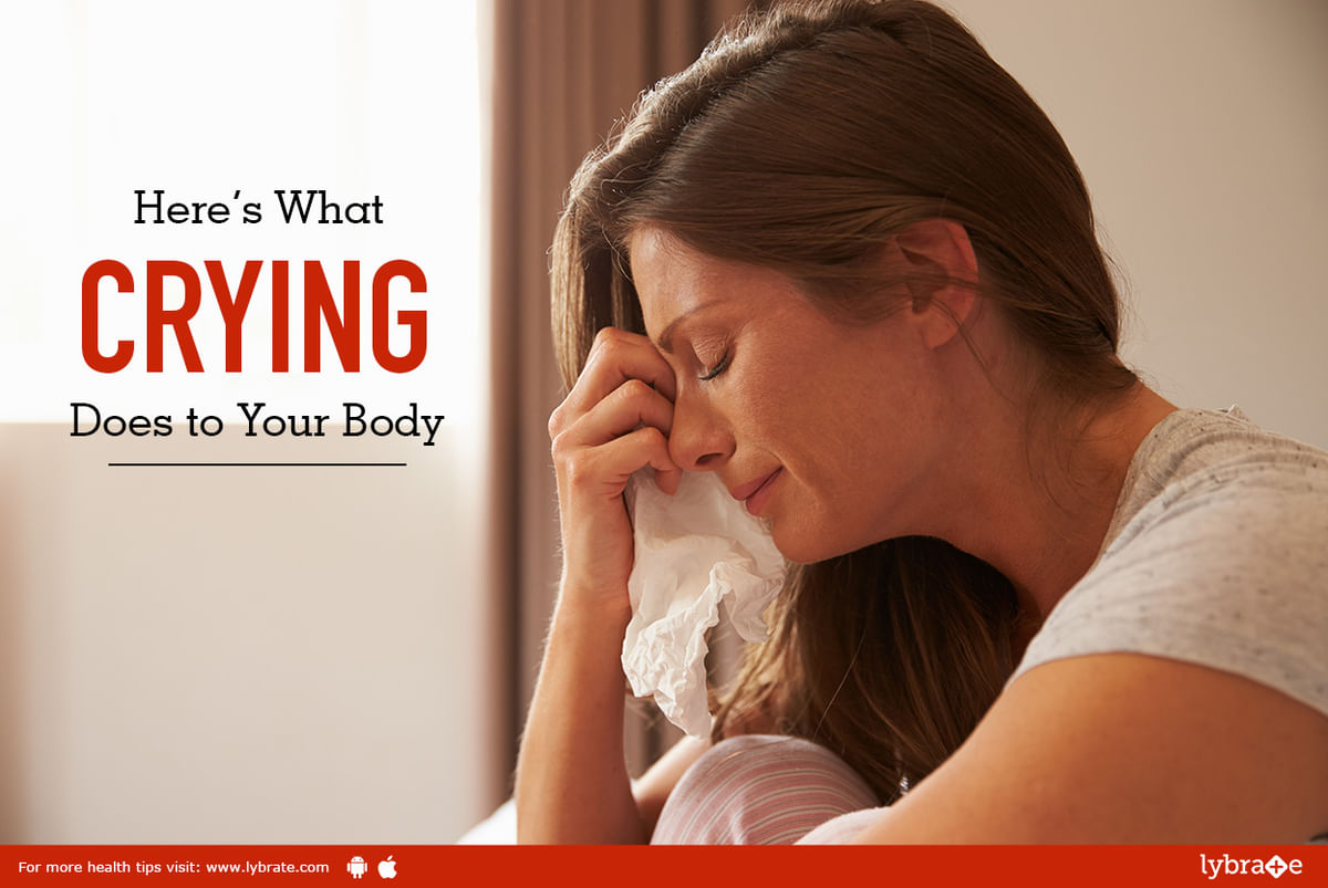 What Does Crying Do to Your Body | Good & Bad Effects - By Bharti ...