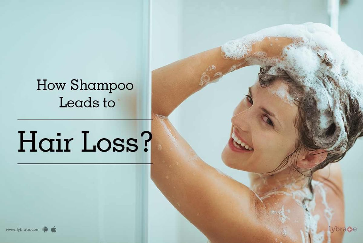 How Shampoo Leads to Hair Loss? - By Dr. Rekha Yadav | Lybrate