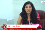 Hello friends,<br/><br/>I am Dr. Lata Bhat. I am a child specialist and new-born consultant. See,...