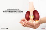 Acute kidney failure ;is a medical condition in which your kidneys cease to work almost suddenly....