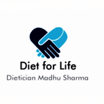 Diet for Life - Dietician Madhu Sharma | Lybrate.com