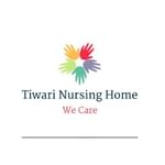 Tiwari Nursing Home | Lybrate.com