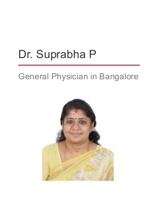Dr.Suprabha P - General Physician, BENGALURU