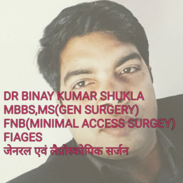 Dr.Binay Kr Shukla - General Surgeon, Gorakhpur