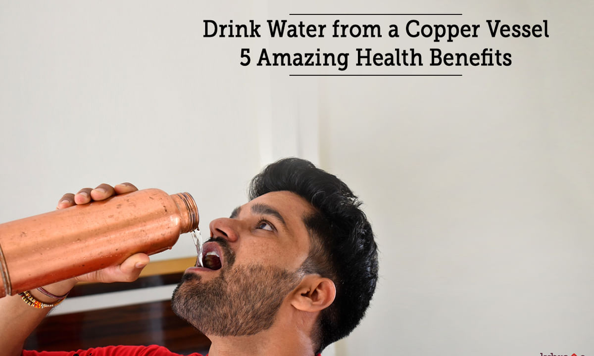 Drink Water from a Copper Vessel 5 Amazing Health Benefits - By Dr. Manoj  Sharma | Lybrate