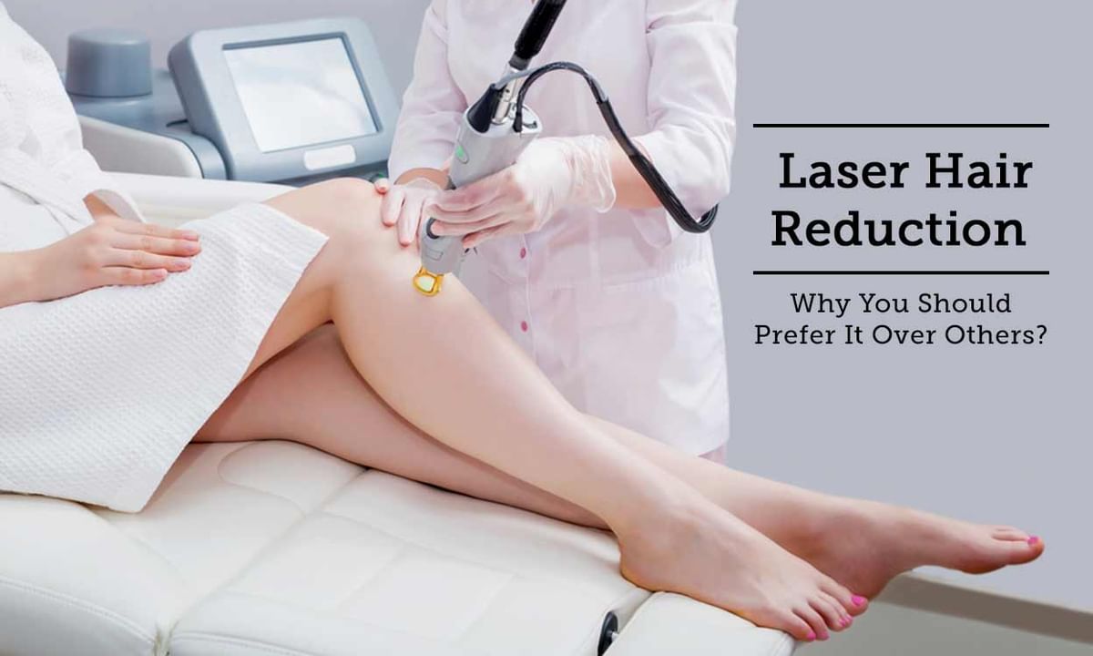 Laser Hair Reduction - Why You Should Prefer It Over Others? - By Dr.  Nimesh D Mehta | Lybrate