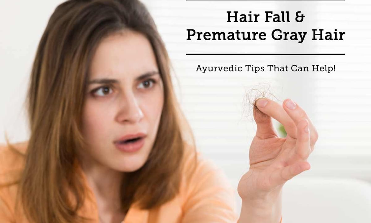 Hair Fall & Premature Gray Hair - Ayurvedic Tips That Can Help! - By Dr.  Nabanita Das | Lybrate