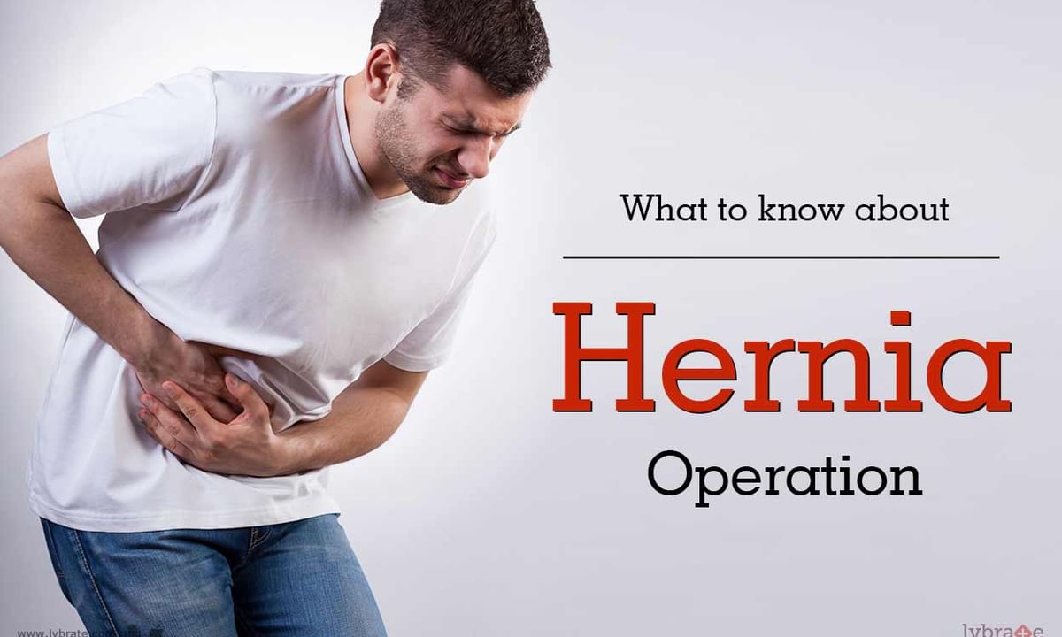 What To Know About Hernia Operation - By Dr. Ashit Sharma | Lybrate