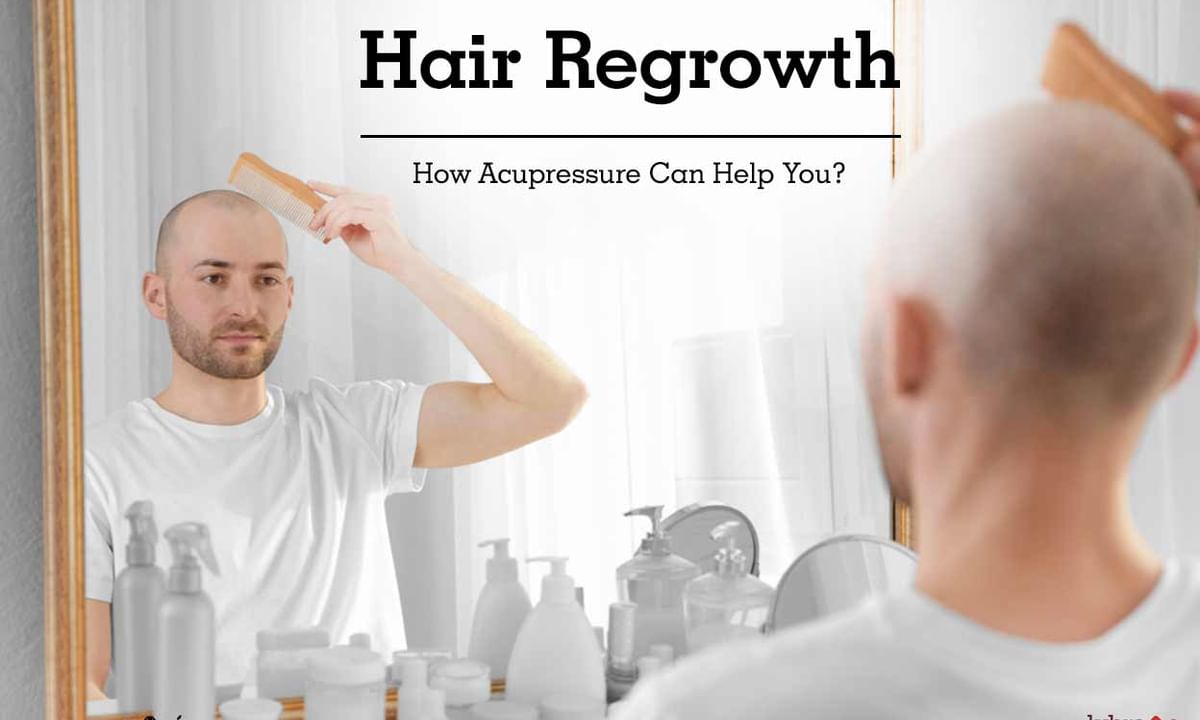 Hair Regrowth - How Acupressure Can Help You? - By Looks Forever Hair And  Skin Aesthetic Clinic | Lybrate