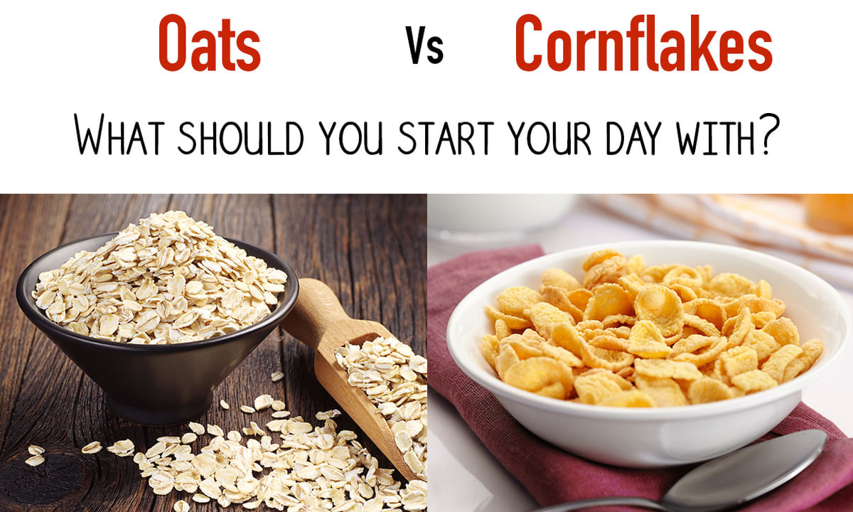 Oats vs Cornflakes - What should you start your day with? - By Dr. Tamanna  Narang | Lybrate