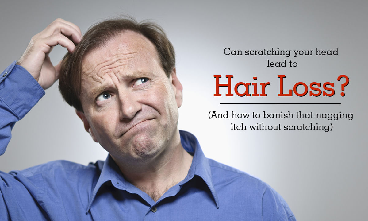 Can scratching your head lead to hair loss? (And how to banish that nagging  itch without scratching) | Lybrate