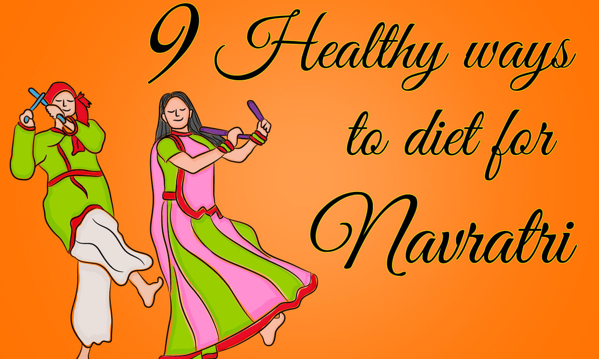 9 Healthy Ways to diet for NAVRATRI - By Dt. Vinita Jaiswal | Lybrate