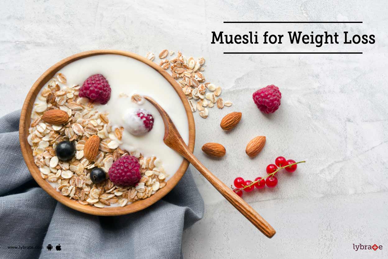 Muesli For Weight Loss Is Muesli Good For Weight Loss