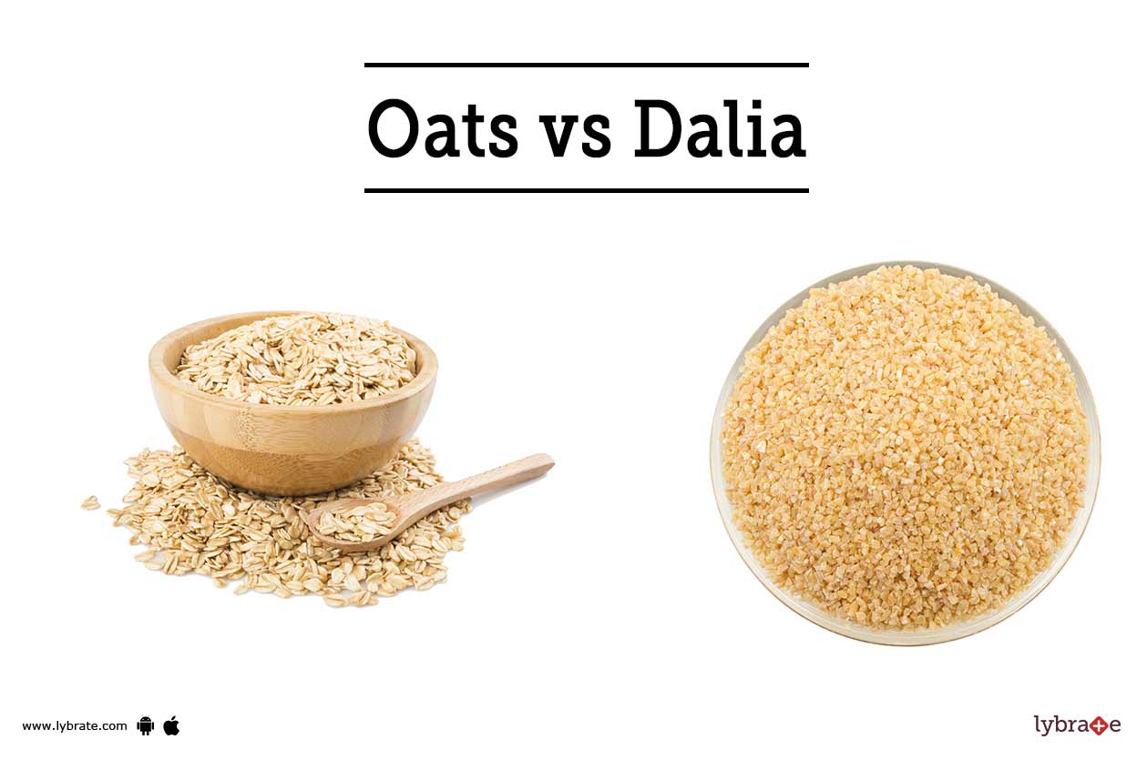 Oats Vs Dalia By Dr Sanjeev Kumar Singh Lybrate Vash produkt na 100% originalen. oats vs dalia by dr sanjeev kumar
