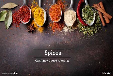 Spices Can They Cause Allergies By Dr Arif Yunus Lybrate