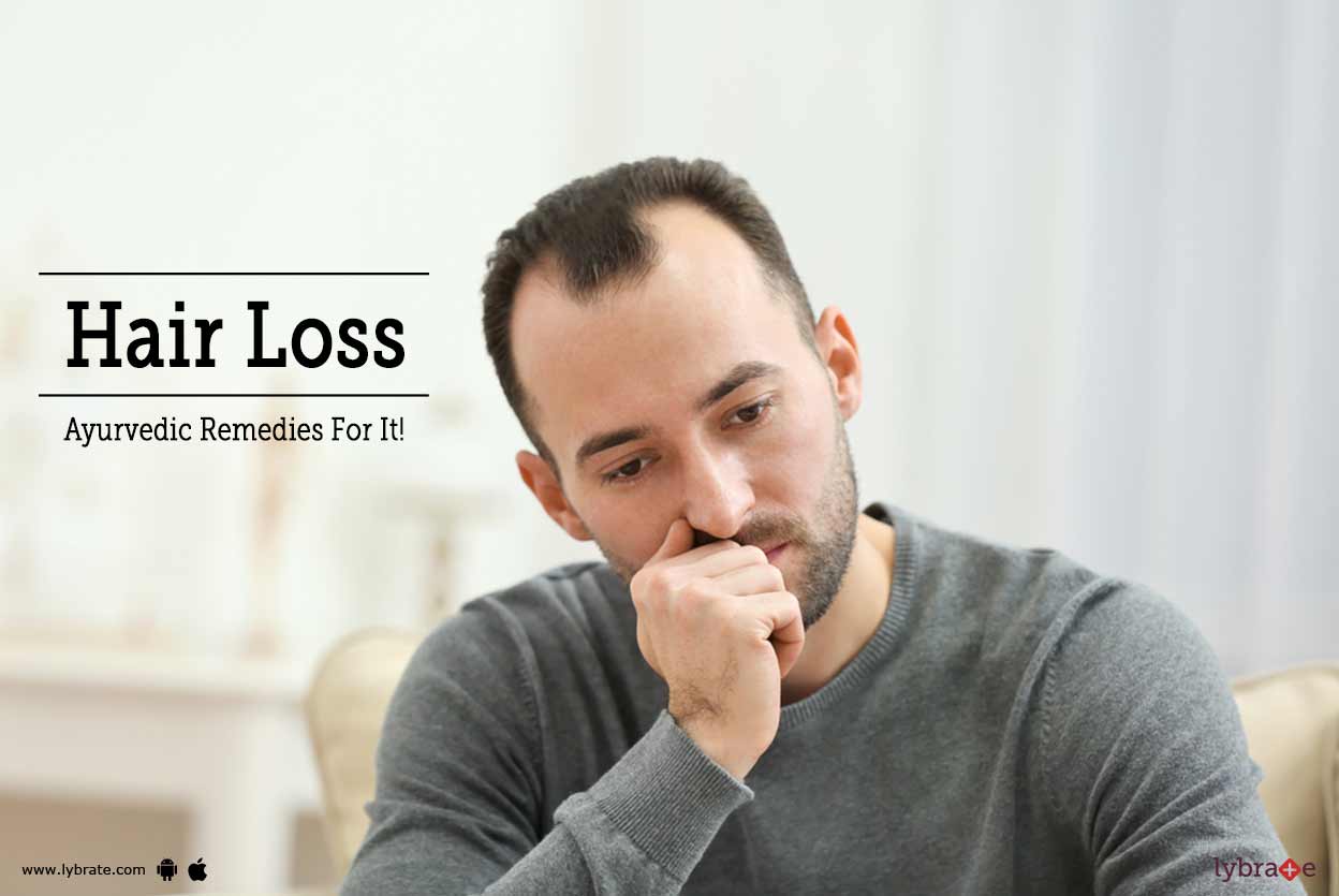 Hair Loss Ayurvedic Remedies For It By Dr Jeevan Sampat