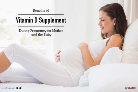 Benefits Of Vitamin D Supplement During Pregnancy For Mother