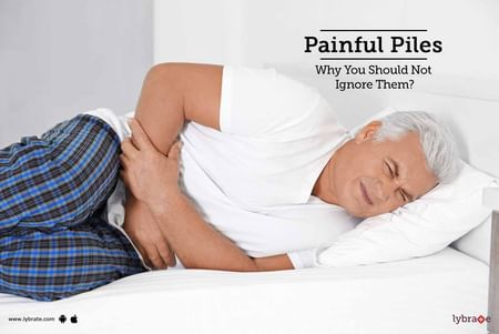 Painful Piles Why You Should Not Ignore Hemorrhoids By Sushruta Ano Rectal Institute Piles And Fistula Treatment Lybrate