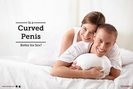 Up Curved Erect Cock - Is a Curved Penis Better for Sex? - By Dr. Masroor Ahmad Wani | Lybrate
