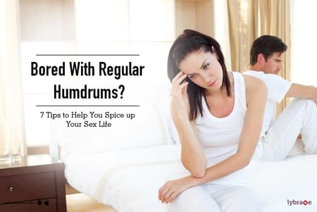 Bored With Regular Humdrums 7 Tips To Help You Spice Up