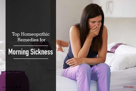 Top Homeopathic Remedies For Morning Sickness By Dr Jagat Shah Lybrate