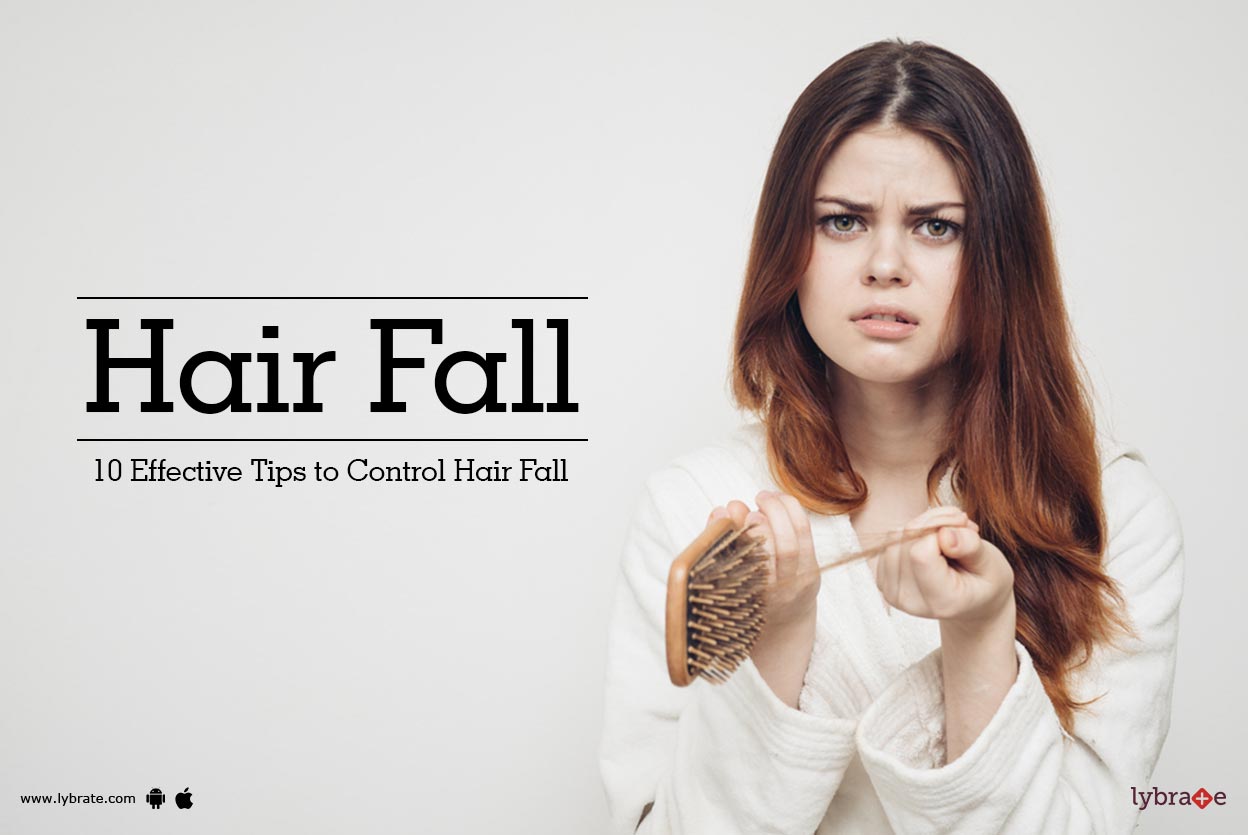 Hair Fall 10 Effective Tips To Control Hair Fall By Dr