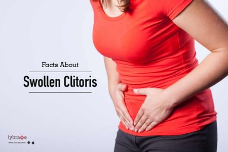 Swollen Clitoris - 5 Main Reason Behind Enlarged Clitoral